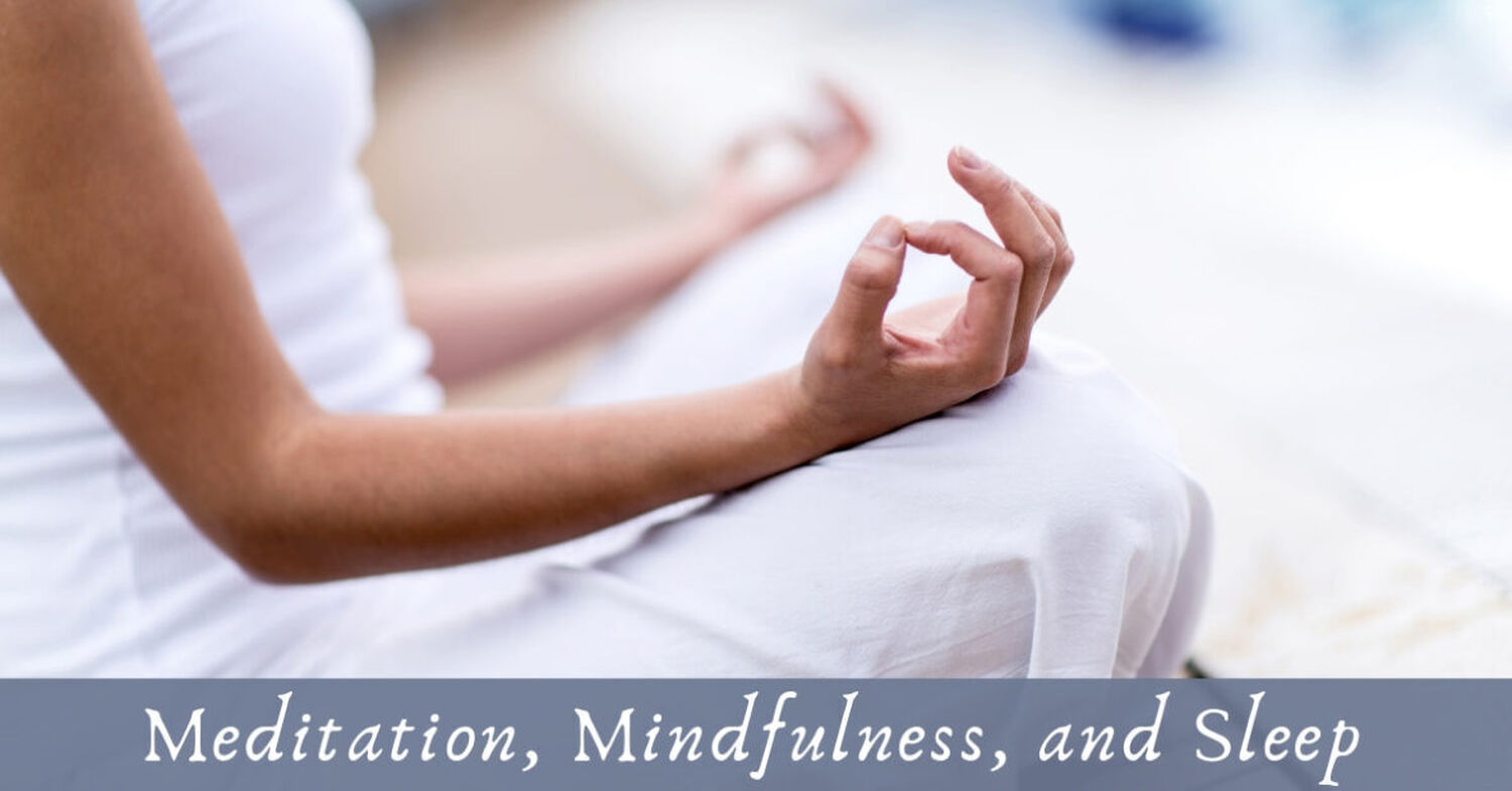 Sound Sleep Medical Meditation Mindfulness And Sleep 1184X620 1